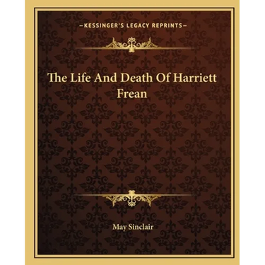 The Life And Death Of Harriett Frean