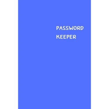 Password Keeper: Size (6 x 9 inches) - 100 Pages - Blue Cover: Keep your usernames, passwords, social info, web addresses and security