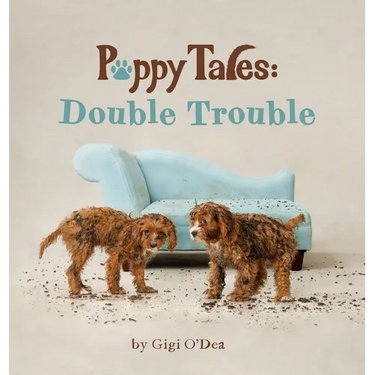 Puppy Tales - Double Trouble: A Photographic Storybook About Exploration & Mischief