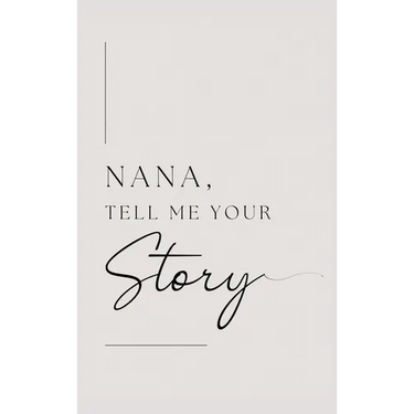 Nana, tell me your story
