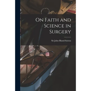 On Faith and Science in Surgery