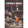 Console Quest: Unreleased Consoles Edition: A History of Video Game Consoles