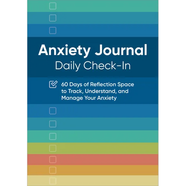 Anxiety Journal: Daily Check-In: 60 Days of Reflection Space to Track, Understand, and Manage Your Anxiety