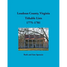 Loudoun County, Virginia Titheable Lists, 1775-1781