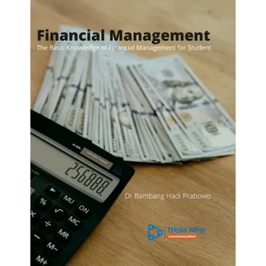 Financial Management: The Basic Knowledge of Financial Management for Student