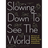 Slowing Down to See the World: 50 Years of Biking and Walking with Butterfield & Robinson
