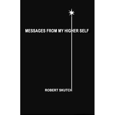Messages from My Higher Self