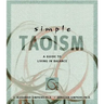 Simple Taoism: A Guide to Living in Balance