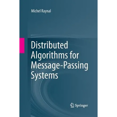 Distributed Algorithms for Message-Passing Systems