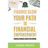 Finance Glow: Your Path to Financial Empowerment