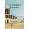 The Writings of Lactantius