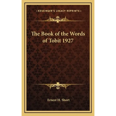 The Book of the Words of Tobit 1927