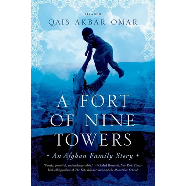 A Fort of Nine Towers: An Afghan Family Story