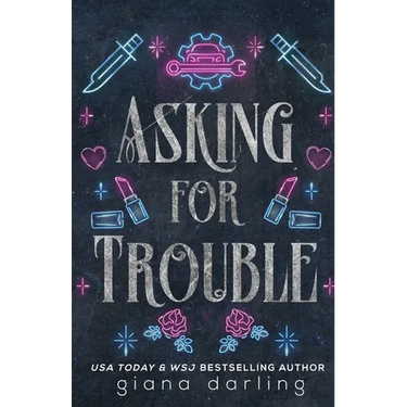 Asking for Trouble: A Small Town MC Romance