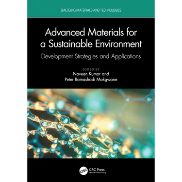 Advanced Materials for a Sustainable Environment: Development Strategies and Applications
