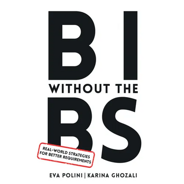 BI Without the BS: Real-World Strategies for Better Requirements