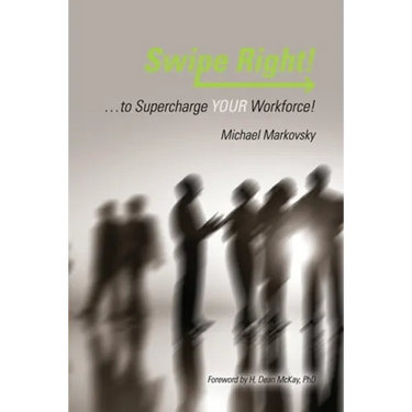 Swipe Right... to Supercharge YOUR Workforce!