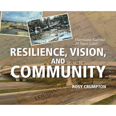 Resilience, Vision, and Community: Hurricane Katrina 20 Years Later