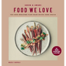 Green and Awake Food We Love: Feel-Good Wholesome Plant-Based Recipes from Scratch: All Vegan, Gluten-Free & Oil-Free