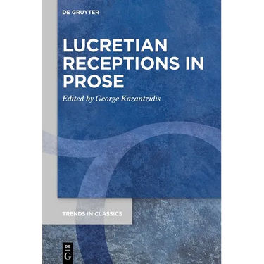 Lucretian Receptions in Prose