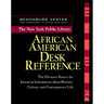 The New York Public Library African American Desk Reference