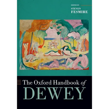 The Oxford Handbook of Dewey