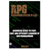 RPG Programming Success in a Day: Beginners Guide to Fast, Easy and Efficient Learning of RPG Programming
