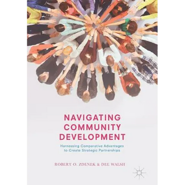 Navigating Community Development: Harnessing Comparative Advantages to Create Strategic Partnerships