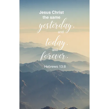 General Worship Bulletin: The Same (Package of 100): Hebrews 13:8 (Kjv)