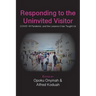 Responding to The Uninvited Visitor: COVID-19 Pandemic and the Lessons It Has Taught Us