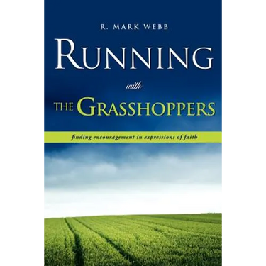 Running with the Grasshoppers