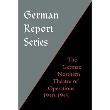 German Report Series: German Northern Theatre of Operations 1940-45