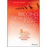 Bridging Organization Design and Performance: Five Ways to Activate a Global Operation Model