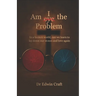 Am I(eye) the Problem: In a broken world, can we learn to lay down our stones and love again
