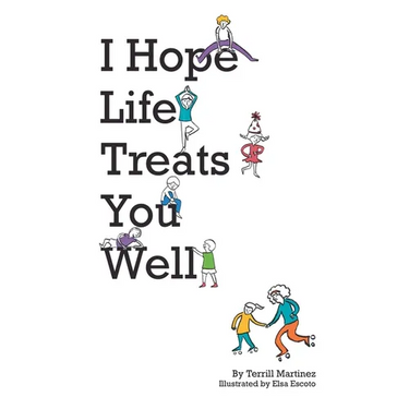 I Hope Life Treats You Well