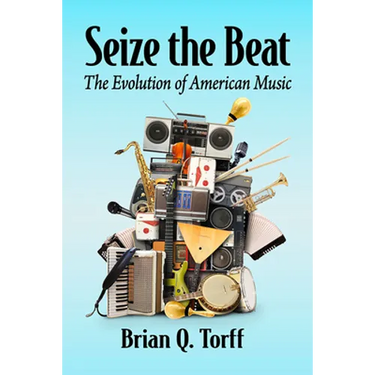 Seize the Beat: The Evolution of American Music
