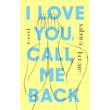 I Love You, Call Me Back: Poems