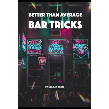 Better than average Bar Tricks