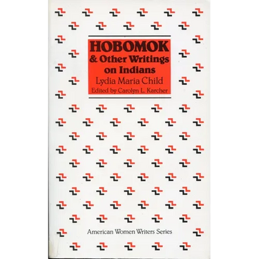 Hobomok and Other Writings on Indians