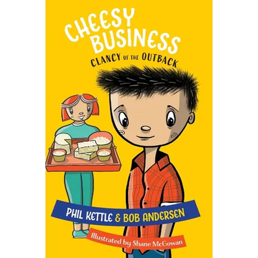 Cheesy Business: Clancy of the Outback series