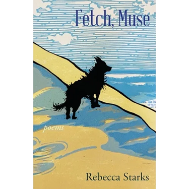 Fetch, Muse: Poems