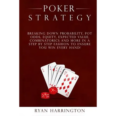 Poker Strategy: Optimizing Play Based on Stack Depth, Linear, Condensed and Polarized Ranges, Understanding Counter Strategies, Varian