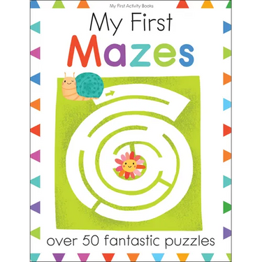 My First Mazes: Over 50 Fantastic Puzzles