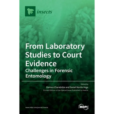 From Laboratory Studies to Court Evidence: Challenges in Forensic Entomology