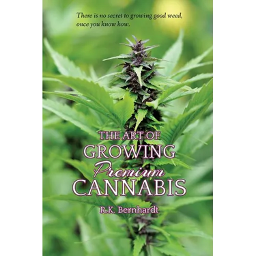 The Art of Growing Premium Cannabis