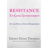 Resistance to Civil Government - Henry David Thoreau