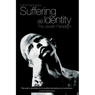 Suffering as Identity: The Jewish Paradigm