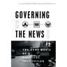 Governing with the News, Second Edition: The News Media as a Political Institution