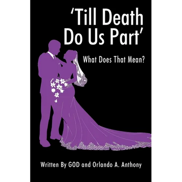 'Till Death Do Us Part': What Does That Mean?