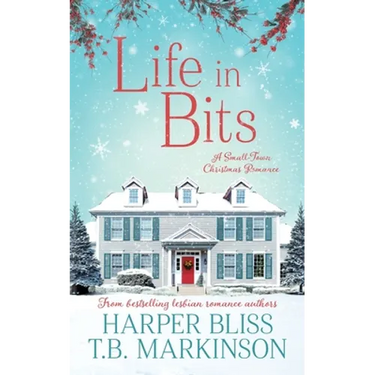 Life in Bits: A Lesbian Christmas Romance